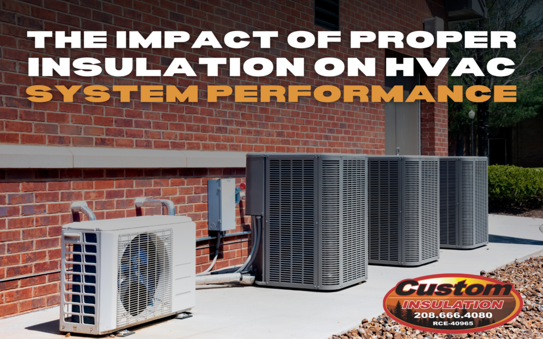 The Impact of Proper Insulation on HVAC System Performance